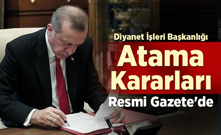 Diyanet İşleri Başkanlığı Atama Kararları Resmi Gazete’de