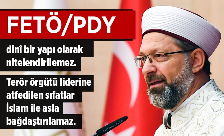 Erbaş: FETÖ/PDY dini bir yapı olarak nitelendirilemez