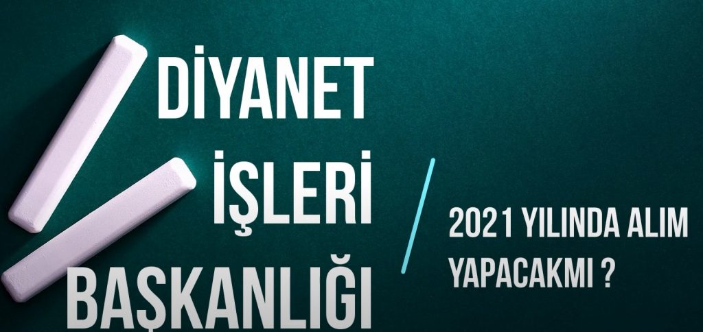 Diyanet 2021 yılında Sözleşmeli Alım yapacak mı ?