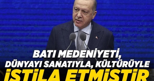 Batı medeniyeti, dünyayı sanatıyla, kültürüyle istila etmiştir