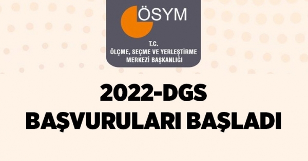 2022-DGS başvuruları başladı