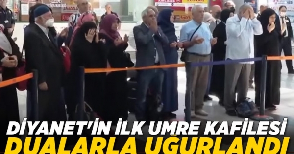 Diyanet’in ilk umre kafilesi dualarla uğurlandı