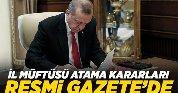 İl Müftüsü Atama Kararları Resmi Gazete’de yayımlandı