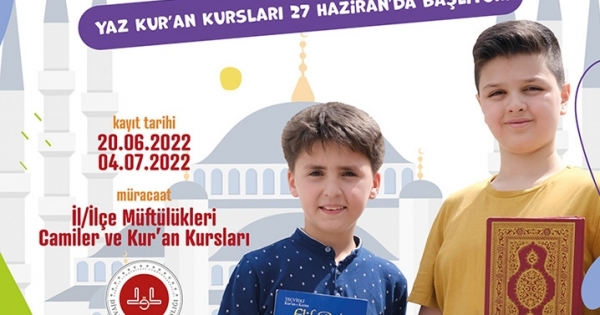 2022 Yılı Yaz Kur’an Kursları başlıyor