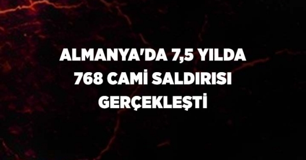 Almanya’da 7,5 yılda 768 cami saldırısı gerçekleşti