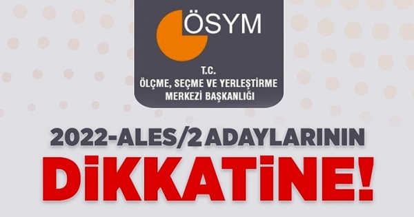 2022-ALES/2 başvurularında son gün
