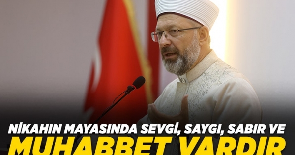 Nikahın mayasında sevgi, saygı, sabır ve muhabbet vardır haberleri