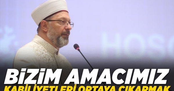 Bizim amacımız kabiliyetleri ortaya çıkarmak haberleri
