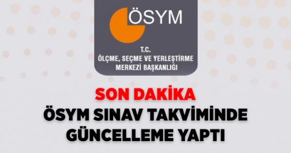 ÖSYM, sınav takviminde güncelleme yaptı haberleri