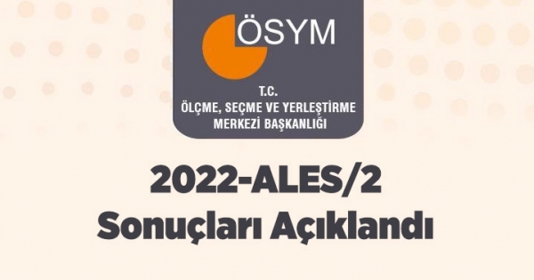 2022-ALES/2 sonuçları açıklandı