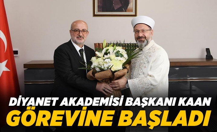 Diyanet Akademisi Başkanı Kaan, görevine başladı