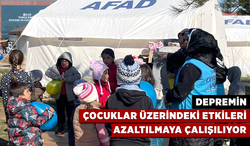 Depremin çocuklar üzerindeki etkileri azaltılmaya çalışılıyor