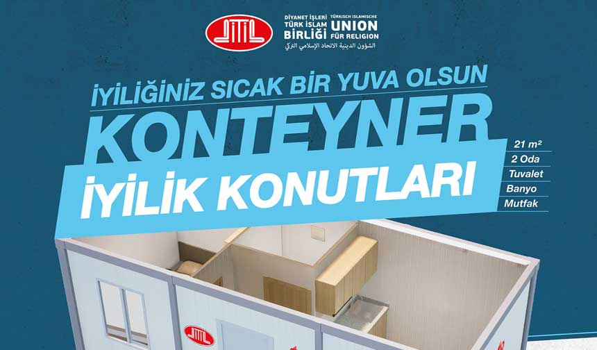 DİTİB, depremzede aileler için konteyner konut kampanyası başlattı