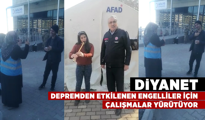 Diyanet, depremden etkilenen engelliler için çalışmalar yürütüyor