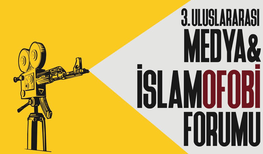 3. Uluslararası Medya ve İslamofobi Paneli