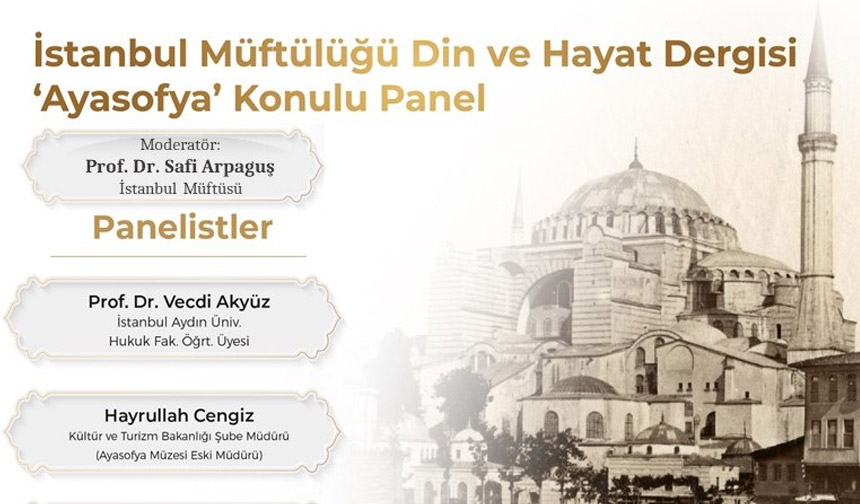 İstanbul’da “Ayasofya” paneli düzenlenecek – Diyanet Haber