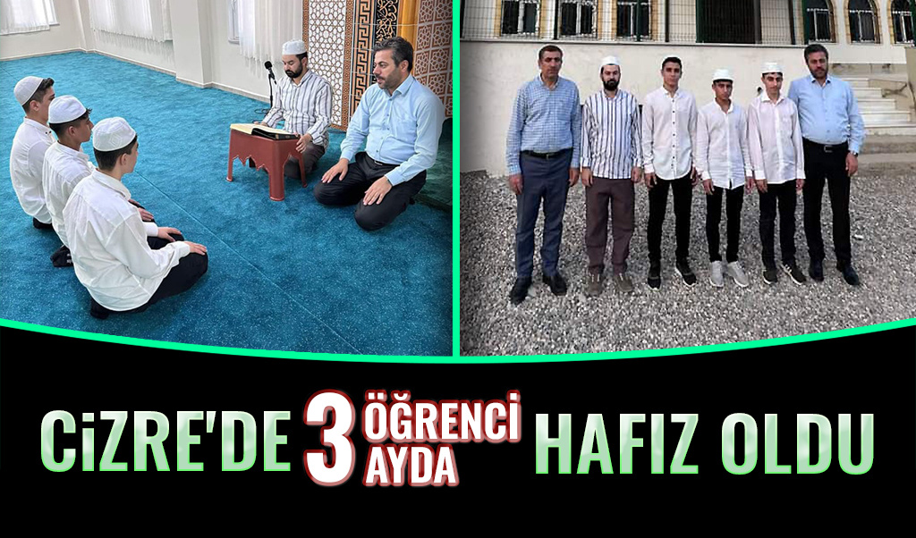 Cizre’de 3 öğrenci 3 ayda hafız oldu
