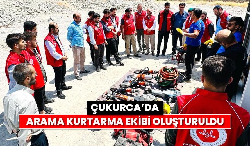 Çukurca’da “Arama Kurtarma Ekibi” oluşturuldu