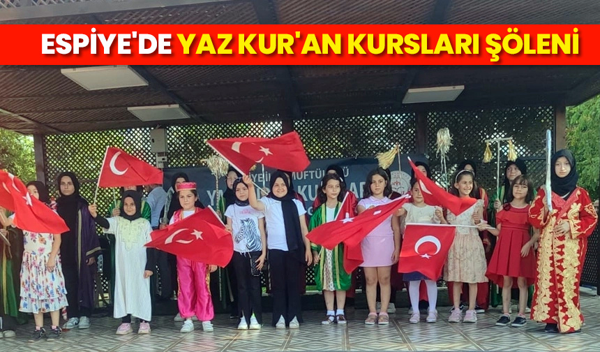Espiye’de Yaz Kur’an Kursları Şöleni