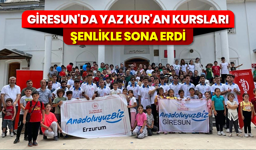 Giresun’da Yaz Kur’an Kursları şenlikle sona erdi