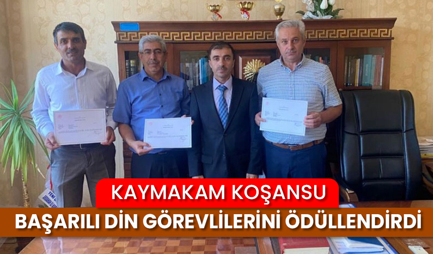 Kaymakam Koşansu başarılı din görevlilerini ödüllendirdi