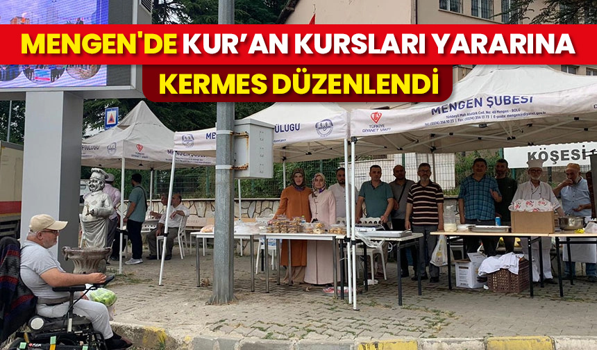 Mengen’de Kur’an kursları yararına kermes düzenlendi