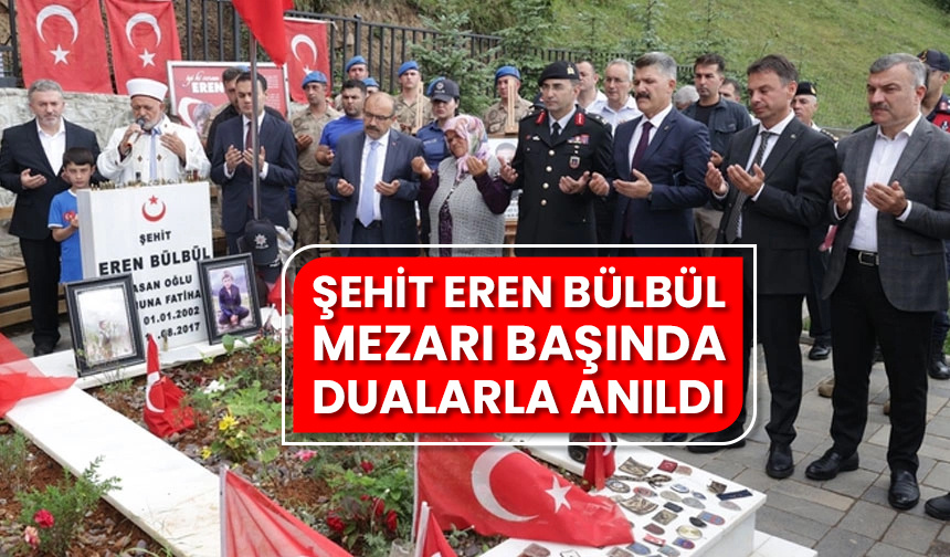 Şehit Eren Bülbül mezarı başında dualarla anıldı
