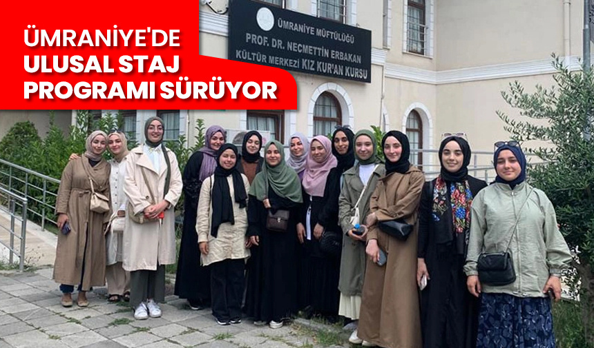 Ümraniye’de ulusal staj programı sürüyor