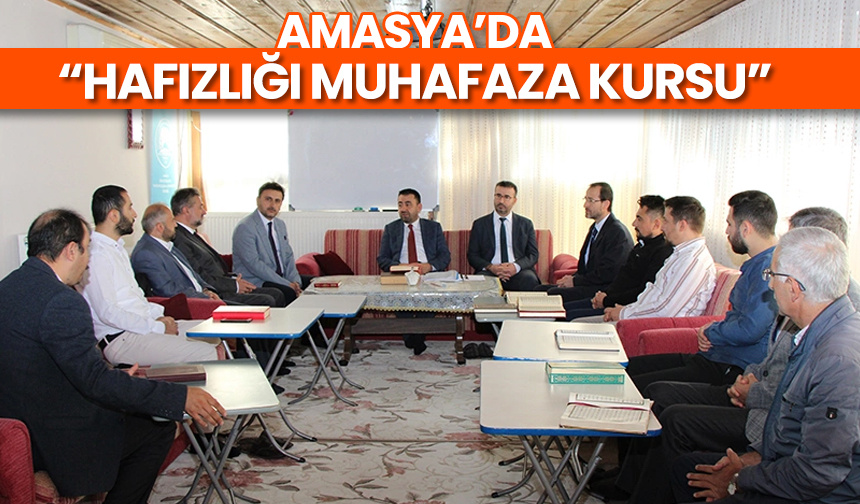 Amasya’da “Hafızlığı Muhafaza Kursu” – Diyanet Haber