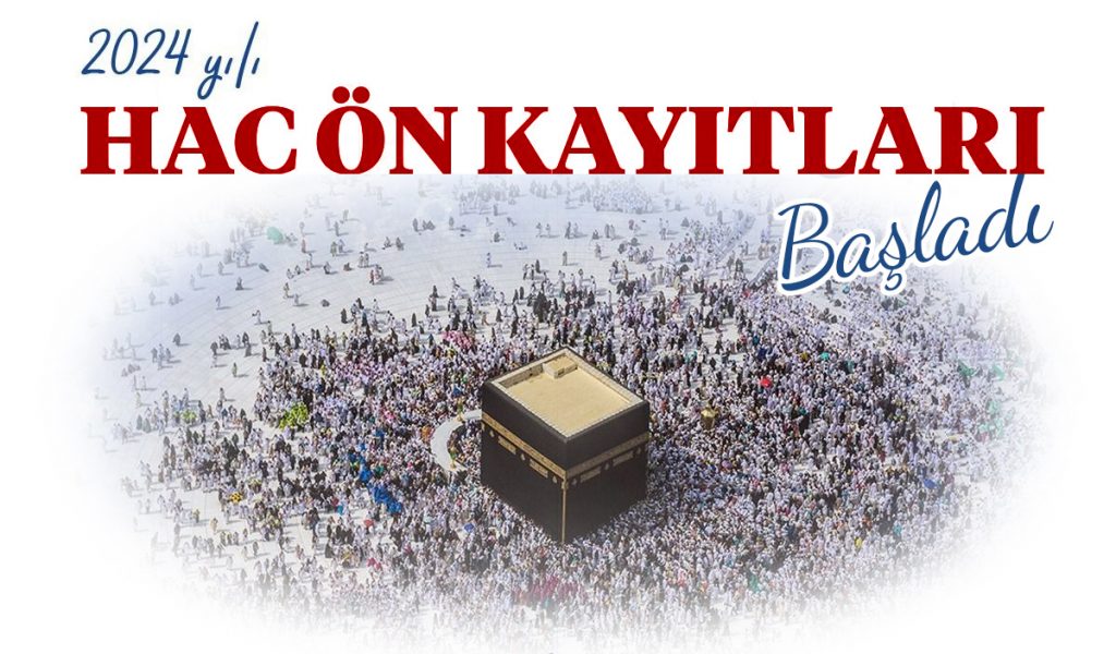 Hac ön kayıtları başladı – Diyanet Haber