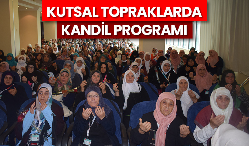 Kutsal topraklarda kandil programı – Diyanet Haber