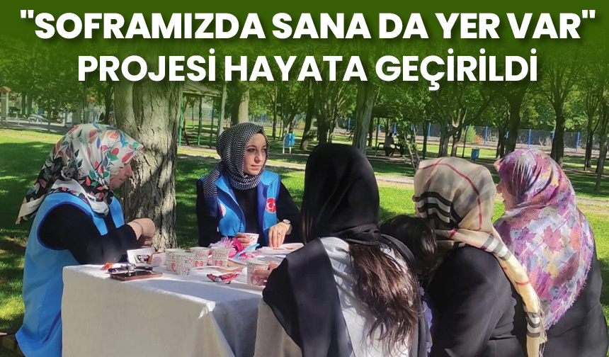 “Soframızda Sana da Yer Var” projesi hayata geçirildi