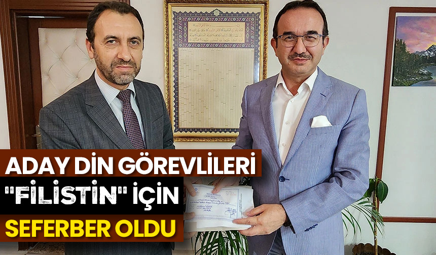 Aday din görevlileri “Filistin” için seferber oldu