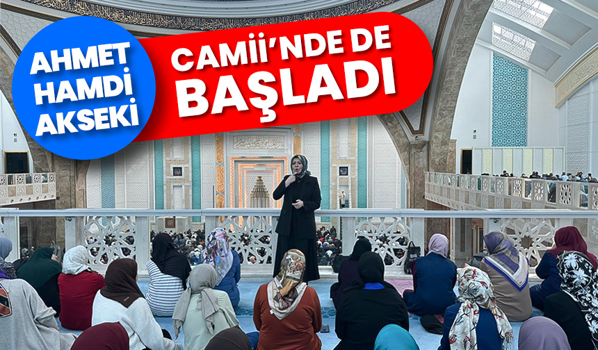 Ahmet Hamdi Akseki Camii’nde işitme engelli kadınlara özel hutbe