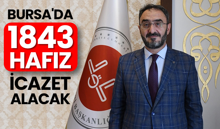 Bursa’da 1843 hafız icazet alacak