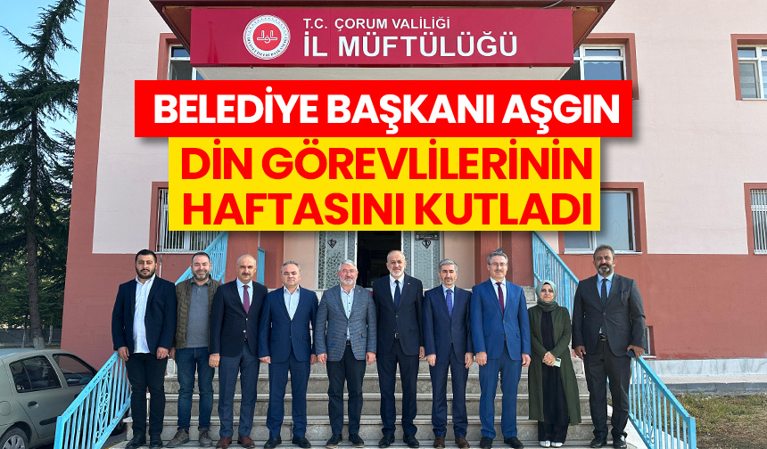 Belediye Başkanı Aşgın, din görevlilerinin haftasını kutladı