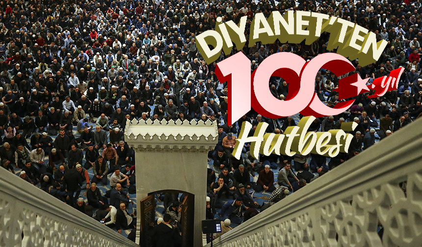 Diyanet’ten 100. yıl hutbesi – Diyanet Haber