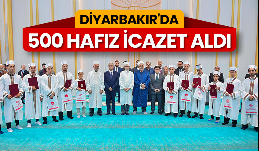 Diyarbakır’da 500 hafız icazet aldı