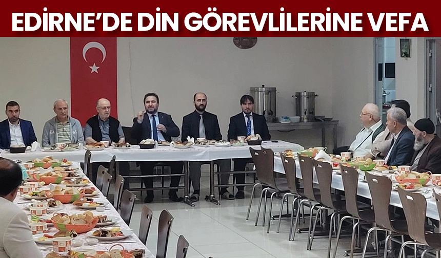 Edirne’de din görevlilerine vefa – Diyanet Haber