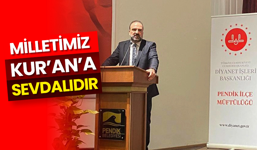Kurt: Milletimiz, Kur’an’a sevdalıdır – Diyanet Haber