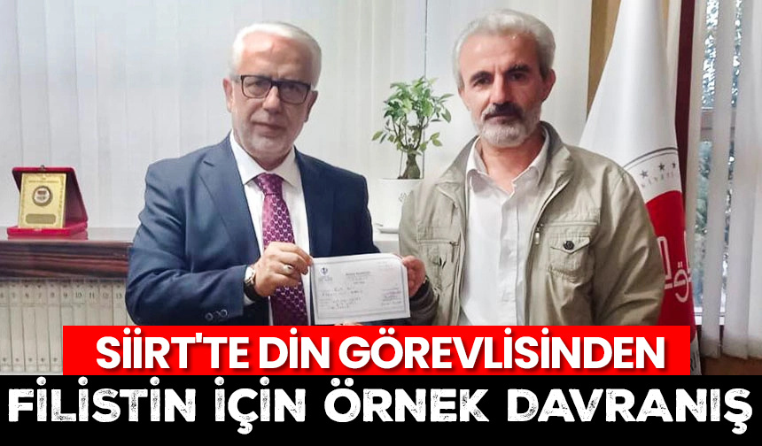 Siirt’te din görevlisinden Filistin için örnek davranış