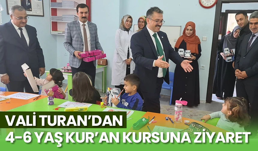 Vali Turan’dan 4-6 yaş Kur’an kursuna ziyaret