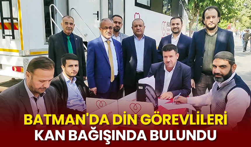 Batman’da din görevlileri kan bağışında bulundu
