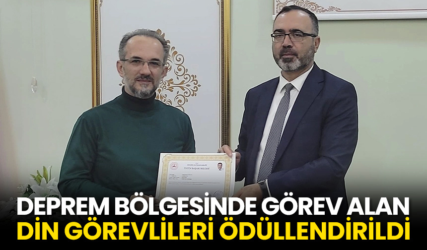 Deprem bölgesinde görev alan din görevlileri ödüllendirildi