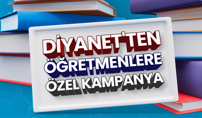 Diyanet’ten öğretmenlere özel kampanya – Diyanet Haber