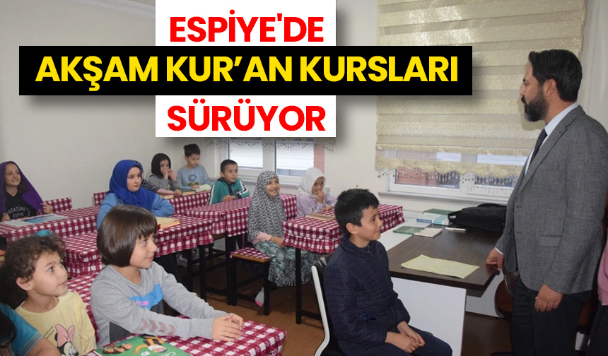 Espiye’de akşam Kur’an kursları sürüyor