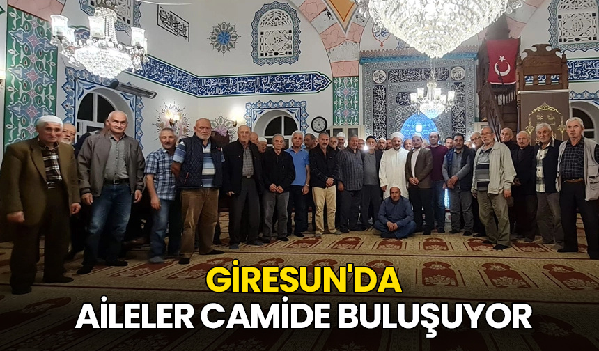 Giresun’da aileler camide buluşuyor – Diyanet Haber