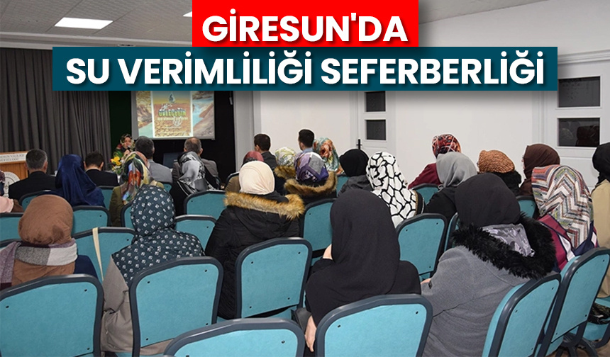 Giresun’da “Su Verimliliği Seferberliği” – Diyanet Haber