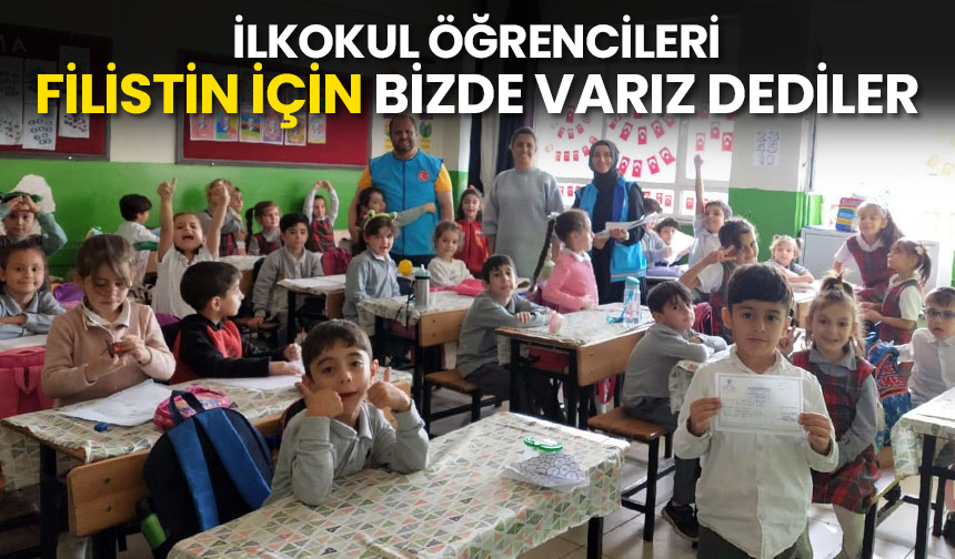 İlkokul öğrencileri Filistin için bizde varız dediler