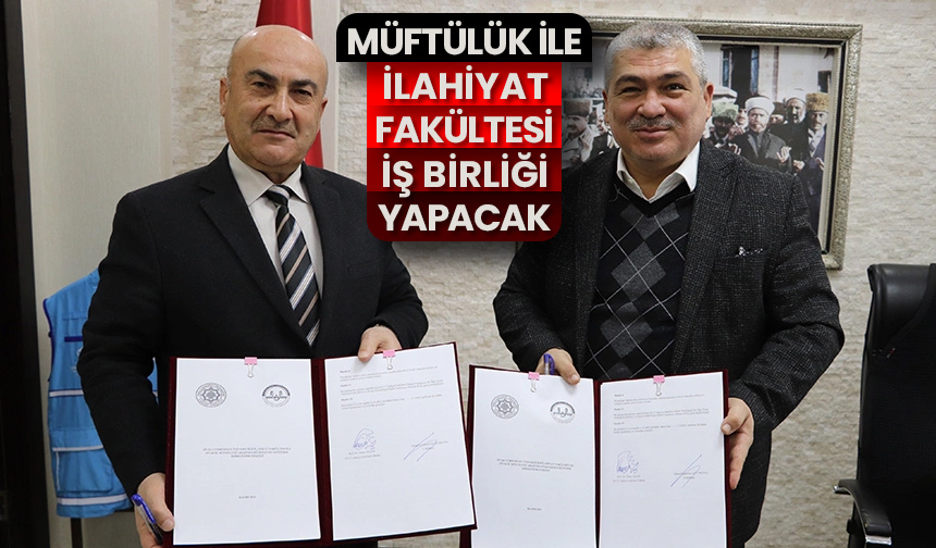 Müftülük ile İlahiyat Fakültesi iş birliği yapacak